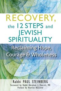 Produktbild: Recovery, the 12 Steps and Jewish Spirituality