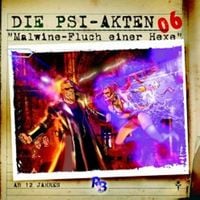 Produktbild: Die PSI-Akten 06: Malwine - Fluch einer Hexe