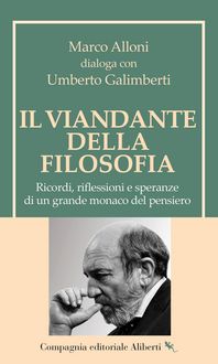Produktbild: Il viandante della filosofia. Ricordi, riflessioni e speranze di un grande monaco del pensiero