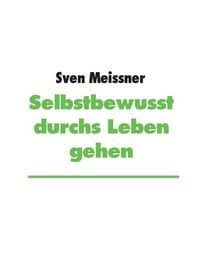 Produktbild: Selbstbewusst durchs Leben gehen