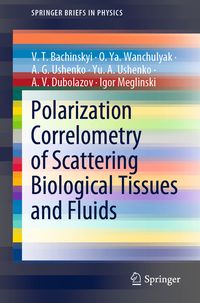 Produktbild: Polarization Correlometry of Scattering Biological Tissues and Fluids