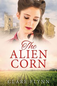 Produktbild: The Alien Corn (The Canadians, #2)