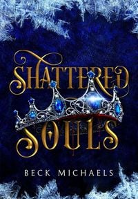 Produktbild: Shattered Souls (Guardians of the Maiden #3)