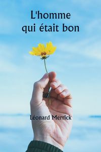 Produktbild: L'homme qui &eacute;tait bon