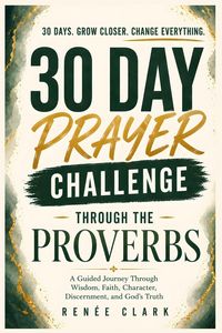 Produktbild: 30-Day Prayer Challenge Through Proverbs