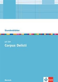 Produktbild: Juli Zeh: Corpus Delicti. Oberstufe Kopiervorlagen mit Downloadpaket