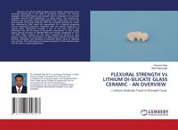 Produktbild: Flexural Strength Vs Lithium Di-Silicate Glass Ceramic - An Overview