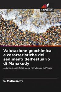 Produktbild: Valutazione geochimica e caratteristiche dei sedimenti dell'estuario di Manakudy
