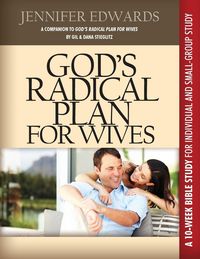 Produktbild: God's Radical Plan for Wives Companion Bible Study