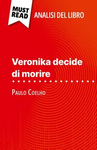Produktbild: Veronika decide di morire di Paulo Coelho (Analisi del libro)