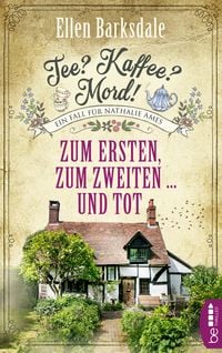 Produktbild: Tee? Kaffee? Mord! - Zum Ersten, zum Zweiten ... und tot