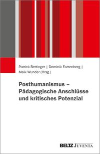 Produktbild: Posthumanismus - P&auml;dagogische Anschl&uuml;sse und kritisches Potenzial