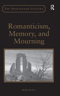 Produktbild: Romanticism, Memory, and Mourning