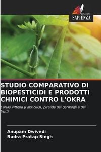 Produktbild: STUDIO COMPARATIVO DI BIOPESTICIDI E PRODOTTI CHIMICI CONTRO L'OKRA