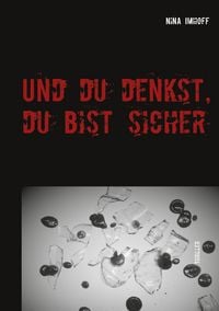 Produktbild: Und du denkst, du bist sicher