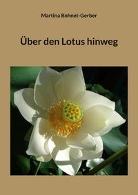 Produktbild: &Uuml;ber den Lotus hinweg
