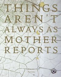 Produktbild: Things Aren't Always As Mother Reports