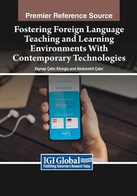 Produktbild: Fostering Foreign Language Teaching and Learning Environments With Contemporary Technologies