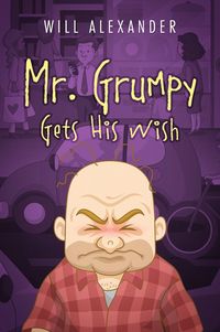 Produktbild: Mr. Grumpy Gets His Wish
