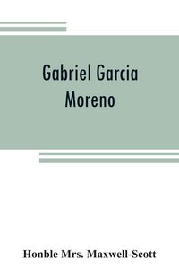 Produktbild: Gabriel Garcia Moreno