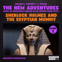 Produktbild: Sherlock Holmes and the Egyptian Mummy (The New Adventures, Episode 1)