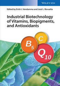 Produktbild: Industrial Biotechnology of Vitamins, Biopigments, and Antioxidants
