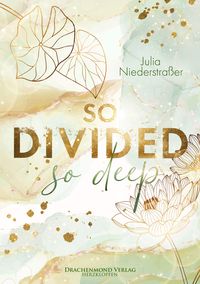 Bild vom Artikel So Divided So Deep vom Autor Julia Niederstrasser