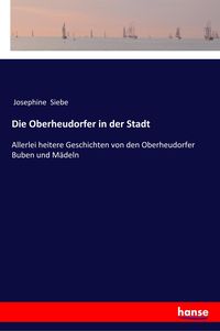 Produktbild: Die Oberheudorfer in der Stadt