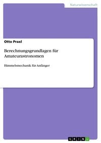 Produktbild: Berechnungsgrundlagen f&uuml;r Amateurastronomen