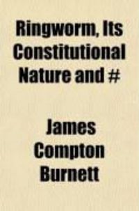 Produktbild: Ringworm, Its Constitutional Nature and #