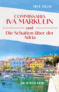 Produktbild Commissaria Iva Markulin und Die Schatten über der Adria