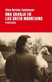 Bild vom Artikel Una Granja En Las Green Mountains vom Autor Alice Herdan-Zuckmayer