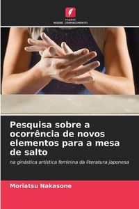 Produktbild: Pesquisa sobre a ocorr&ecirc;ncia de novos elementos para a mesa de salto