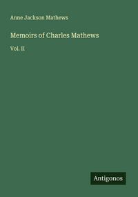 Produktbild: Memoirs of Charles Mathews