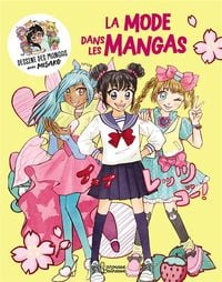 Produktbild: La mode dans les mangas : dessine des mangas avec Misako