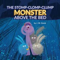 Produktbild: The Stomp-Clomp-Clump Monster Above the Bed