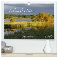 Produktbild: Sehnsucht Natur (hochwertiger Premium Wandkalender 2026 DIN A2 quer), Kunstdruck in Hochglanz