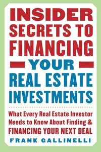Produktbild: Insider Secrets to Financing Your Real Estate Investments