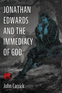 Produktbild: Jonathan Edwards and the Immediacy of God
