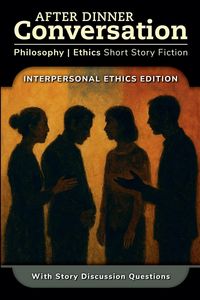 Produktbild: After Dinner Conversation - Interpersonal Ethics