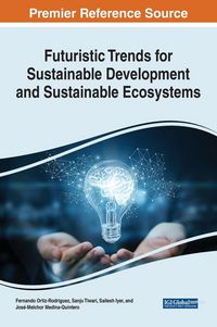 Produktbild: Futuristic Trends for Sustainable Development and Sustainable Ecosystems