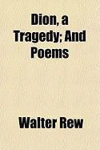 Produktbild: Dion, a Tragedy; And Poems