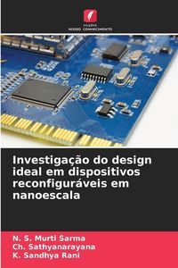 Produktbild: Investiga&ccedil;&atilde;o do design ideal em dispositivos reconfigur&aacute;veis em nanoescala