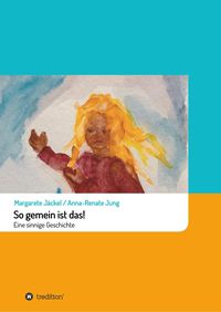 Produktbild: Jaeckel, M: So gemein ist das!
