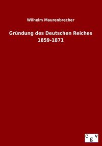 Produktbild: Gr&uuml;ndung des Deutschen Reiches 1859-1871