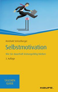 Selbstmotivation Reinhold Stritzelberger