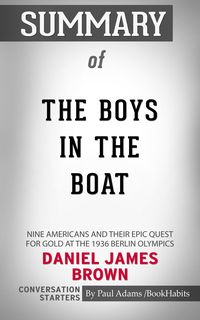Bild vom Artikel Summary of The Boys in the Boat vom Autor Paul Adams