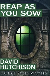 Produktbild: Reap As You Sow (DCI Steel Mysteries, #2)