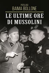Produktbild: Le ultime ore di Mussolini