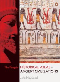 Produktbild: The Penguin Historical Atlas of Ancient Civilizations